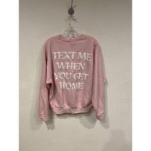 Lonely Ghost Sweatshirt Womens Medium Pink Text Me When You Get Home Fleece